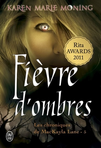 Chroniques de MacKayla Lane Tome 5 Fièvre d'ombres