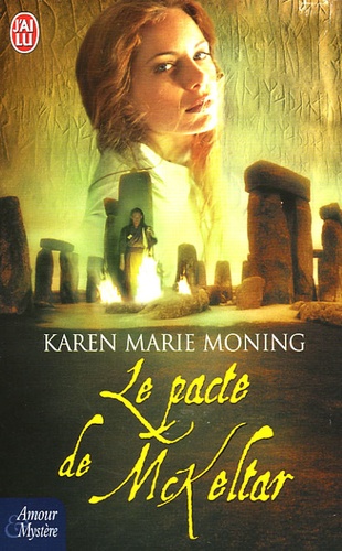 Karen-Marie Moning - Le pacte de McKeltar.