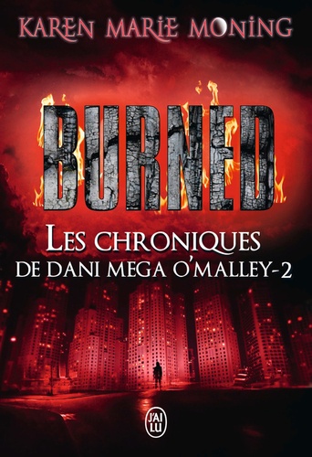 Les chroniques de Dani Mega O'Malley Tome 2 Burned