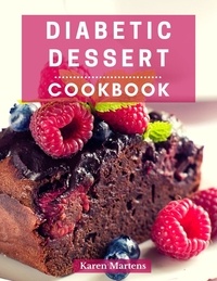  Karen Martens - Diabetic Dessert Cookbook - Diabetic Diet Cooking, #4.