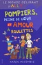 Karen McCombie - Le monde délirant d'Ally Tome 14 : Pompiers, peine de coeur et amour à roulettes.