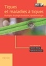 Karen McCoy et Nathalie Boulanger - Tiques et maladies à tiques - Biologie, écologie évolutive, épidémiologie.