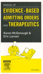Karen McDonough - Manual of Evidence-Based Admitting Orders and Therapeutics.