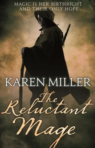 The Reluctant Mage. Book Two of the Fisherman's Children