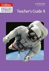 Karen Morrison et Tracey Baxter - International Primary Science Teacher's Guide 4.