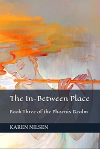 The In-Between Place (Book Three of the Phoenix Realm)
