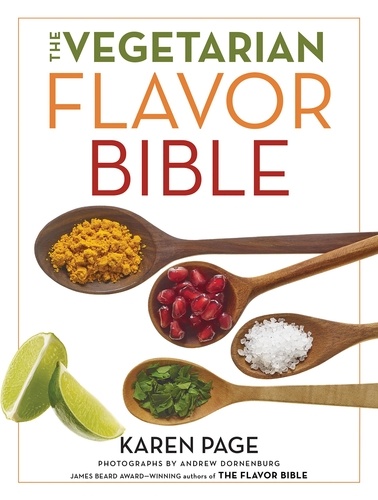 The Vegetarian Flavor Bible /anglais