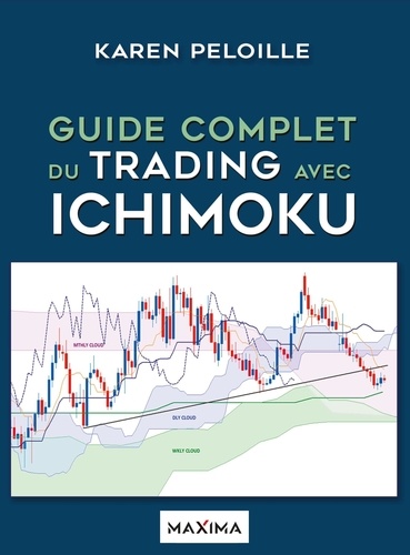 Karen Péloille - Guide complet du trading avec Ichimoku.