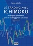 Karen Péloille - Le trading avec Ichimoku - Techniques approfondies pour un Trading gagnant sans stress.