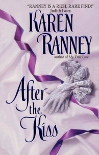 Karen Ranney - After the Kiss.