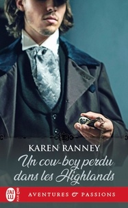 Karen Ranney - Un cow-boy perdu dans les Highlands.