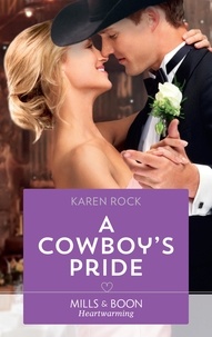 Karen Rock - A Cowboy's Pride.