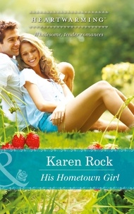 Karen Rock - His Hometown Girl.