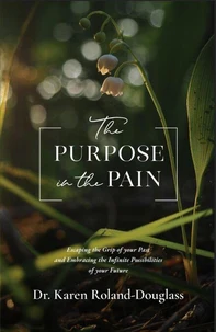 The Purpose in the Pain