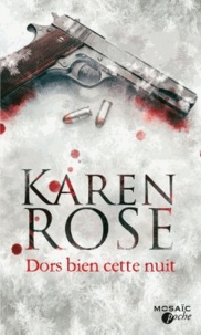 Karen Rose - Dors bien cette nuit.