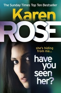 Karen Rose - Have You Seen Her? (The Raleigh Series).