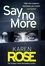 Say No More (The Sacramento Series Book 2). the heart-stopping thriller from the Sunday Times bestselling author
