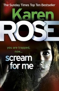 Karen Rose - Scream For Me (The Philadelphia/Atlanta Series Book 2).