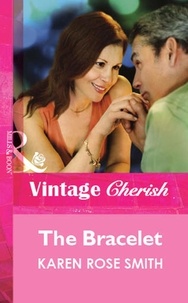 Karen Rose Smith - The Bracelet.