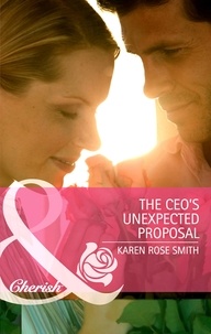 Karen Rose Smith - The CEO's Unexpected Proposal.