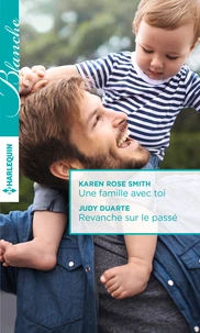 Une famille avec toi ; Revanche sur le passé