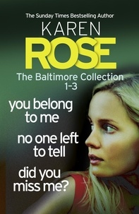 Karen Rose - The Baltimore Collection: Books 1-3.