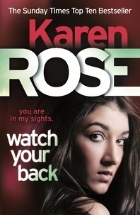 Karen Rose - Watch Your Back (The Baltimore Series Book 4).