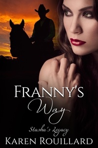 Karen Rouillard - Franny's Way - Stasha's Legacy, #2.