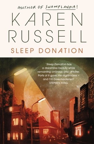 Karen Russell - Sleep Donation.