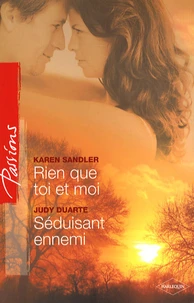 Rien que toi et moi ; Séduisant ennemi