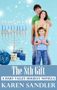 The 8th Gift: A Sweet & Emotional Holiday Romance