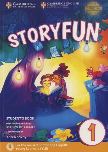 Storyfun for Starters Level 1 Student's Book with Online Activities and Home Fun Booklet 1 A1-A2. For the revised Cambridge English: Young Learners (YLE) 2nd edition