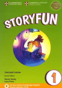 Karen Saxby et Lucy Frino - Storyfun Level 1 Teacher's Book - For the revised Cambridge English: Young Learners (YLE).