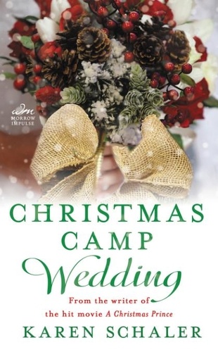 Karen Schaler - Christmas Camp Wedding - A Novella.