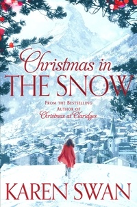 Karen Swan - Christmas in the Snow.