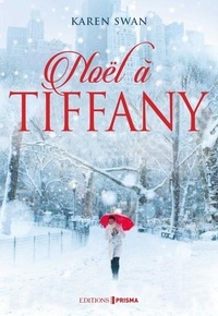 Karen Swan - Noël à Tiffany.