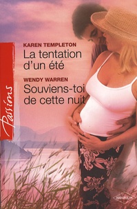 Karen Templeton - La tentation d'un été ; Souviens-toi de cette nuit.