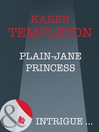 Karen Templeton - Plain-Jane Princess.