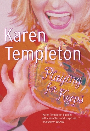 Karen Templeton - Playing For Keeps.