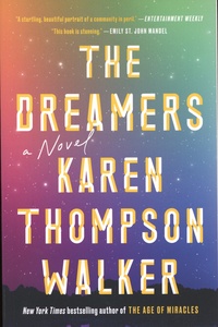 Karen Thompson-Walker - The Dreamers - A Novel.