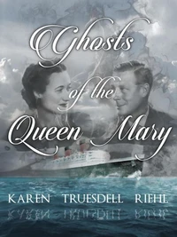 Ghosts of the Queen Mary