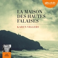 Karen Viggers - La maison des hautes falaises.