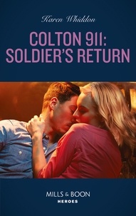 Karen Whiddon - Colton 911: Soldier's Return.