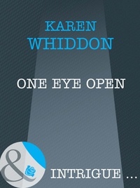 Karen Whiddon - One Eye Open.