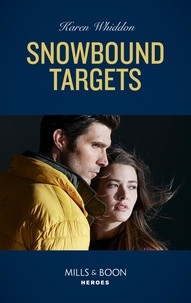 Karen Whiddon - Snowbound Targets.