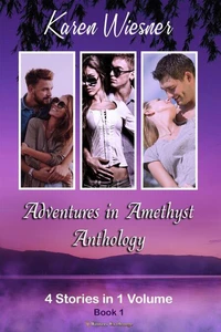 Adventures in Amethyst Anthology (4 Short Stories in 1 Volume), Book 1