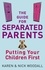 The Guide For Separated Parents. Putting children first