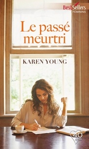 Karen Young - Le passé meurtri.
