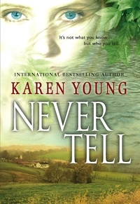 Karen Young - Never Tell.