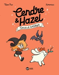 Cendre et Hazel, Tome 03